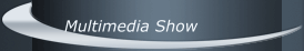 Multimedia Show 